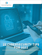 22 Cybersecurity Tips for 2022 White Paper